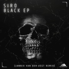 SIRO - Black (Jannik Van Der Vegt Remix)