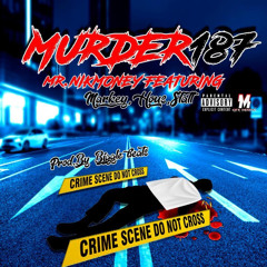 Murder187 feat. Markey, Hous, & Statt (Prod. By Biggle Beats)