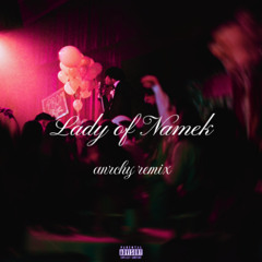 Tory Lanez - Lady Of Namek (anrchy Remix)