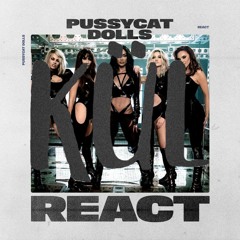 Pussycat Dolls - React (KÜL Remix)