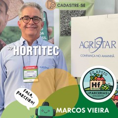 Fala, parceiro! - Hortitec 2025 - Agristar
