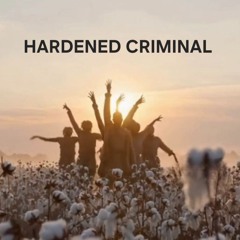 Hardened Criminal