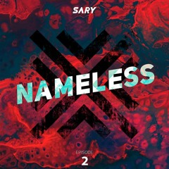 NAMELESS ( EPISODE 2 ) BY SARY