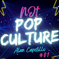 NOT POP CULTURE #01