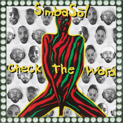 A Tribe Called Quest - Check The Word [SIMBASŌL Edit]