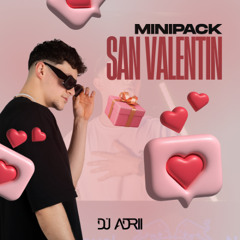 MINIPACK SAN VALENTIN BY DJ ADRII | 4 TRACKS | COPYRIGHT | FREE DOWNLOAD