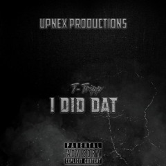 I Did Dat
