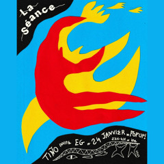 "La Séance" // Tiño invite EG (24.01.25)