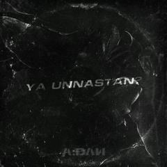 Ya Unnastan ? - [Free Download]