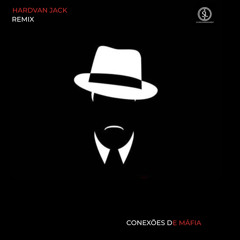 Hardvan Jack - Conexões de Máfia (Original by Matuê x Rich the Kid)