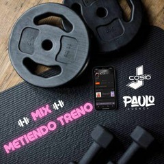 Paulo Cuenca X J Cosio - Mix Metiendo Treno
