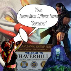 Yeah! - 10 - Twisted Metal 3 + Brütal Legend - Superbeast