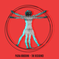 Pasha Kruchini - The Residence 16/10/21