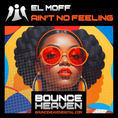 EL MOFF - Ain't No Feeling [sample]