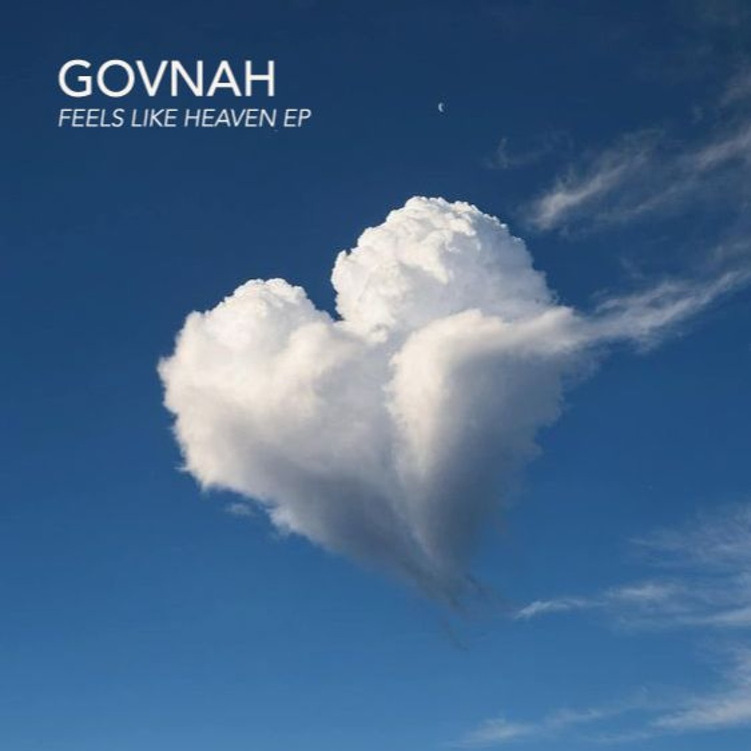 Stream FEELS LIKE HEAVEN by GOVNAH | Listen online for free on