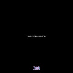 “UNDERGROUNDGOD”