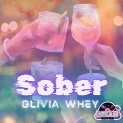 Sober - Olivia Whey