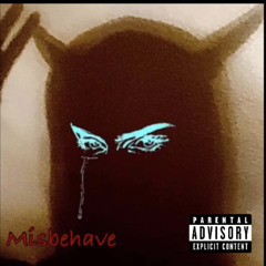 Misbehave