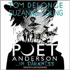 ( GCtH ) Poet Anderson ...In Darkness by Tom DeLonge,Suzanne Young,Liam Gerrard ( VOz9 )