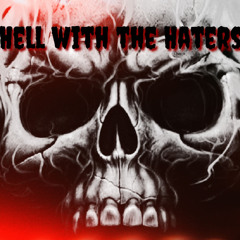 Hell With The Haters - Matt James - (Prod Unknown)