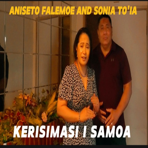 Aniseto Falemoe & Sonia To'ia - Kerisimasi I Samoa