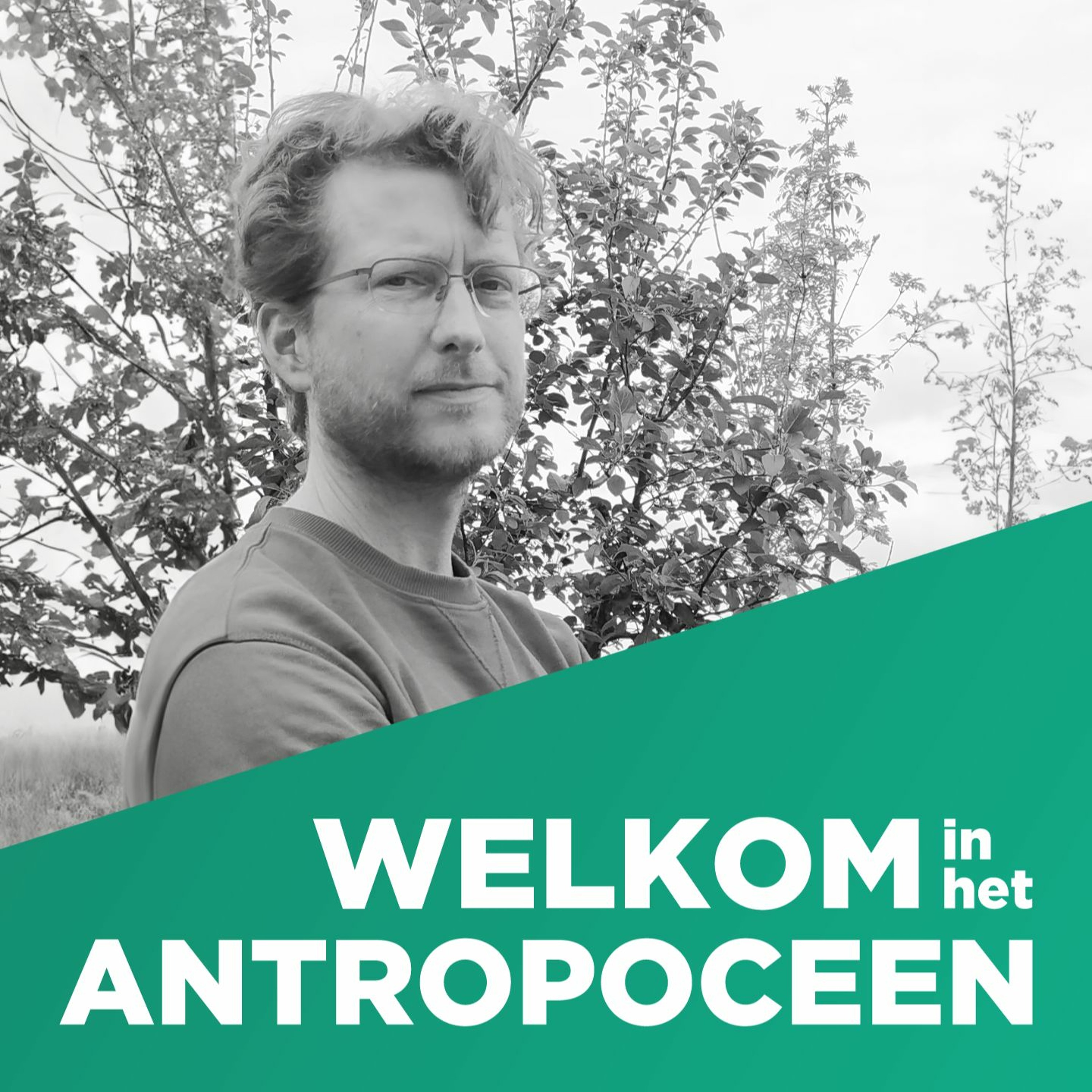 Welkom in het Antropoceen