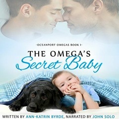 View EPUB KINDLE PDF EBOOK The Omega's Secret Baby: Oceanport Omegas, Book 1 by  Ann-