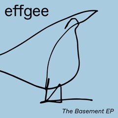 fellice002 — effgee — The Basement EP