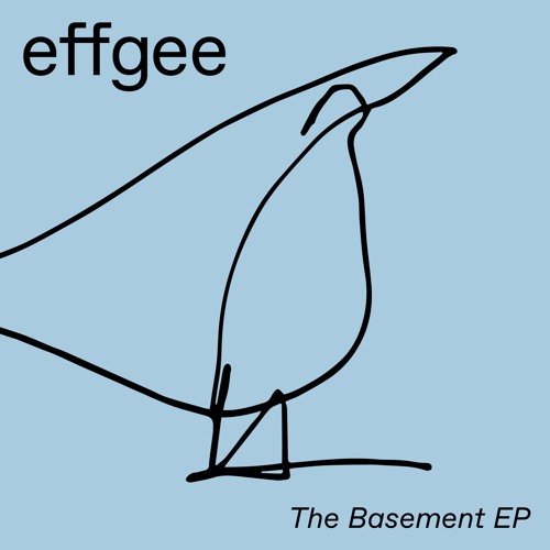 fellice002 — effgee — The Basement EP — Snippets