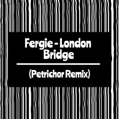 Fergie - London Bridge (HOZU Remix) (Extended) [FREE DOWNLOAD]