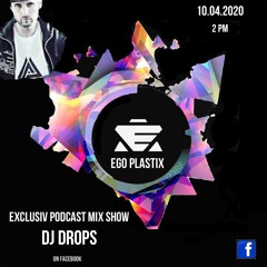 DJ Drops @ Studio Live Show Mix (10.04.2020)