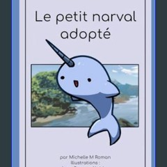 *DOWNLOAD$$ 📖 Le petit narval adopté (French Edition)     Paperback – December 30, 2023 PDF EBOOK