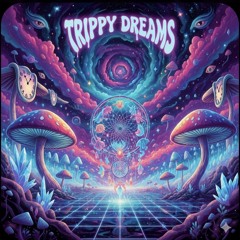 Trippy Dreams