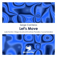Serge Canteros - Let's Move (Diego Acosta UY & Enzo Paradiso Remix)