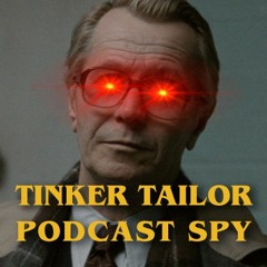 Tinker Tailor Soldier Spy: The Movie!