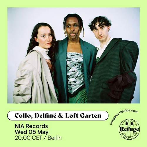 NIA Records Refuge Worldwide Mix with Collo, Delfiné & Loft Garten