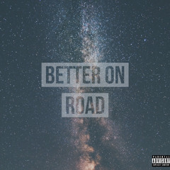 Better On Road