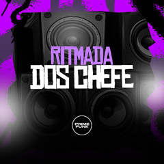 Ritmada Dos Chefe (feat. MC Léo melo & Prime Funk)