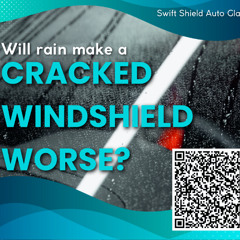 Will rain make a cracked windshield worse?