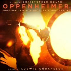 Ludwig Goransson-Can You Hear The Music (Oppenheimer Theme) (Criostasis Remix) MASTER
