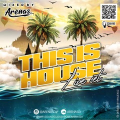 THIS IS HOUSE // ARENASDJ