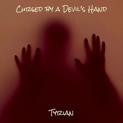 Cursed By A Devil's Hand
