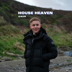 OXER - House Heaven