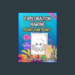 [PDF] 💖 Point par point Exploration Marine: Plus de 60 créatures marines à rélier , Des Lignes à t
