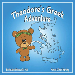 [VIEW] EBOOK ✓ Books about Greece for Kids: Theodore's Greek Adventure by  Trent Hard