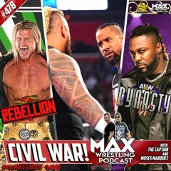 #478: BLOODLINE Civil War... TNA Rebellion / AEW Dynasty PREDICTIONS!