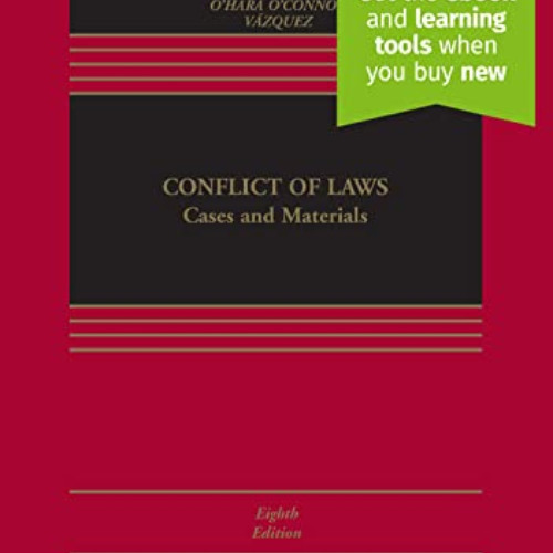 Access PDF 📋 Conflict of Laws: Cases and Materials [Connected eBook] (Aspen Casebook