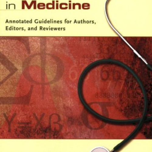 [Access] KINDLE ✏️ How to Report Statistics in Medicine: Annotated Guidelines for Aut