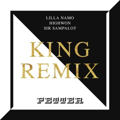 King (Sir Sampalot Remix) [feat. Lilla Namo]