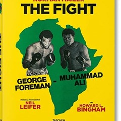 [READ] [EBOOK EPUB KINDLE PDF] Norman Mailer. Neil Leifer. Howard L. Bingham. The Fight by  Norman M